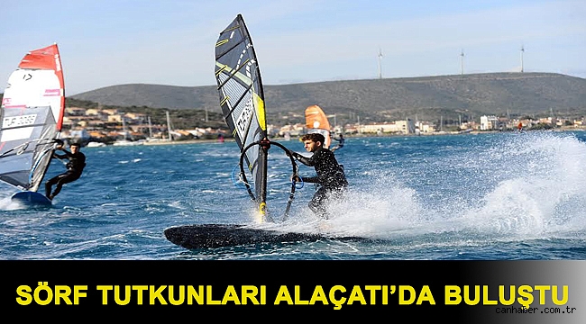 Sörf tutkunları Alaçatı’da buluştu