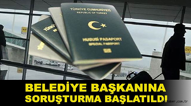 Yakakent Belediyesi'ne gri pasaport firarları nedeniyle soruşturma başlatıldı