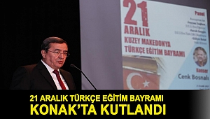 21 Aralık Türkçe Eğitim Bayramı Konak’ta kutlandı