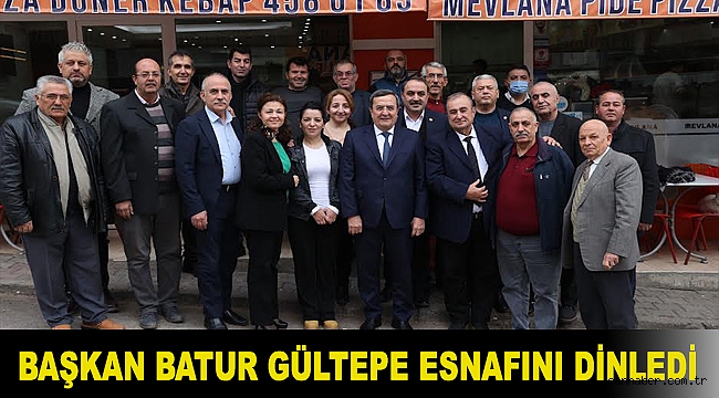 Başkan Batur Gültepe esnafını dinledi