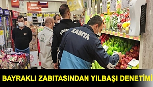 Bayraklı zabıtasından yılbaşı denetimi