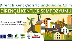 Çiğli “Dirençli Kent” Yolunda Adım Adım İlerliyor