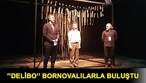 ’’Delibo’’ Bornovalılarla buluştu