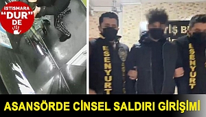 Esenyurt'ta asansörde cinsel saldırı girişimi