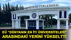EÜ “Dünyanın En İyi Üniversiteleri” arasındaki yerini yükseltti