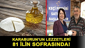 Karaburun’un lezzetleri 81 ilin sofrasında!