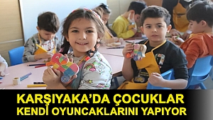 Karşıyaka’da çocuklar kendi oyuncaklarını yapıyor