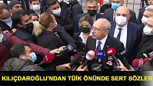 Kılıçdaroğlu'ndan TÜİK önünde sert sözler