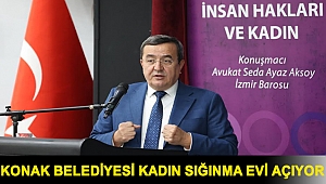 Konak Belediyesi kadın sığınma evi açıyor