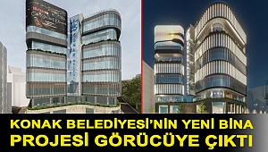 Konak Belediyesi'nin yeni bina projesi görücüye çıktı