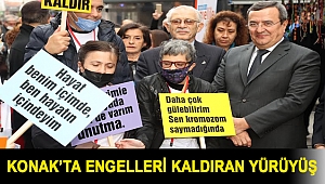 Konak’ta engelleri kaldıran yürüyüş