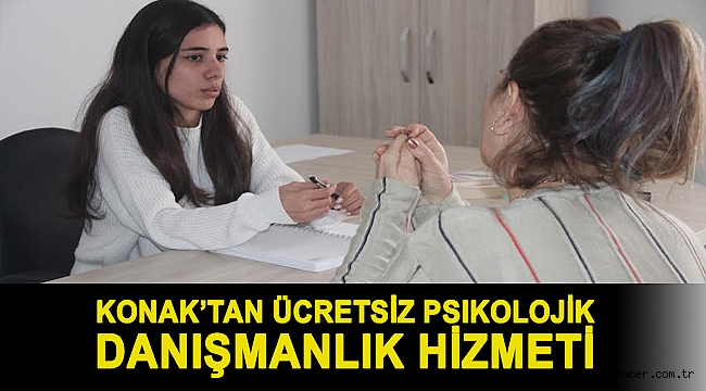 Konak’tan ücretsiz Psikolojik Danışmanlık hizmeti