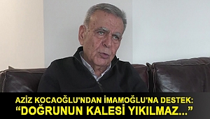 AZİZ KOCAOĞLU'NDAN İMAMOĞLU'NA DESTEK: “DOĞRUNUN KALESİ YIKILMAZ... HALK MİSLİ MİSLİ CEVABINI VERİR, İSTANBUL'DA İKİNCİ SEÇİMDE OLDUĞU GİBİ”