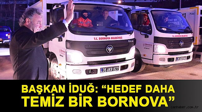 Başkan İduğ: “Hedef daha temiz bir Bornova”