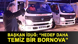 Başkan İduğ: “Hedef daha temiz bir Bornova”