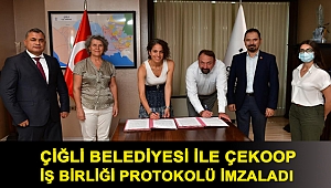 Çiğli Belediyesi ile ÇEKOOP İş Birliği Protokolü İmzaladı