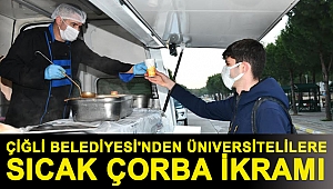 Çiğli Belediyesi'nden Üniversitelilere Sıcak Çorba İkramı