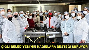 Çiğli Belediyesi'nin Kadınlara Desteği Sürüyor