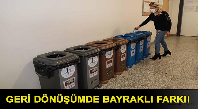 Geri dönüşümde Bayraklı farkı!