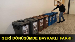 Geri dönüşümde Bayraklı farkı!