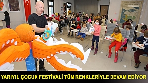 YARIYIL ÇOCUK FESTİVALİ TÜM RENKLERİYLE DEVAM EDİYOR