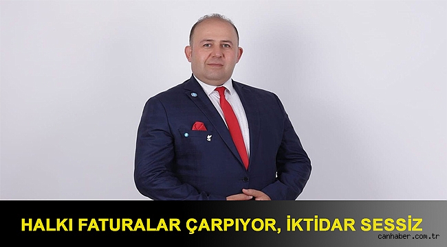 AŞKAR: HALKI FATURALAR ÇARPIYOR, İKTİDAR SESSİZ