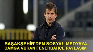 Başakşehir'den sosyal medyaya damga vuran Fenerbahçe paylaşımı