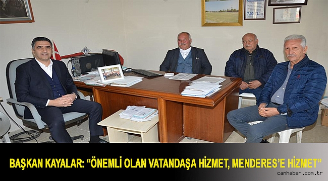 Başkan Kayalar: “Önemli olan vatandaşa hizmet, Menderes’e hizmet”