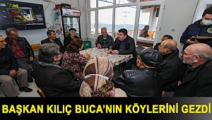 Başkan Kılıç Buca’nın köylerini gezdi