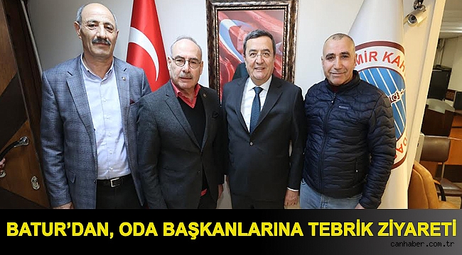 Batur’dan, Oda Başkanlarına tebrik ziyareti
