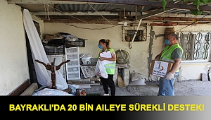 Bayraklı’da 20 bin aileye sürekli destek!