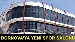 Bornova’ya yeni spor salonu