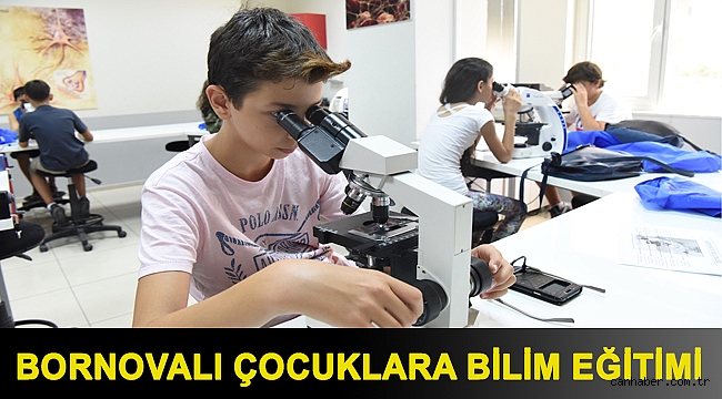 Bornovalı çocuklara bilim eğitimi
