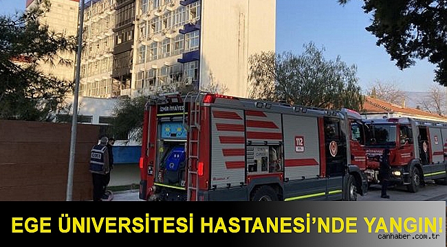 Ege Üniversitesi Hastanesi’nde yangın!