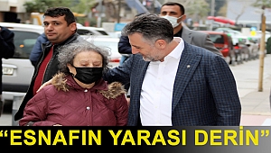 “Esnafın yarası derin”