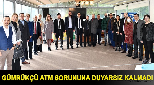Gümrükçü ATM Sorununa Duyarsız Kalmadı