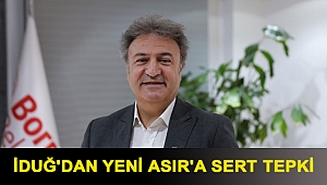 İduğ'dan Yeni Asır'a Sert Tepki!