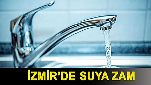 İzmir’de suya zam