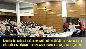 İzmir İl Milli Eğitim Müdürlüğü TEKNOFEST Bilgilendirme Toplantısını Gerçekleştirdi