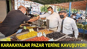 Karakayalar pazar yerine kavuşuyor!