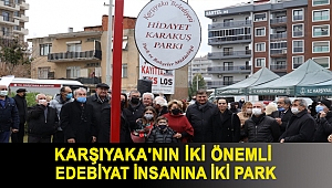 Karşıyaka'nın iki önemli edebiyat insanına iki park