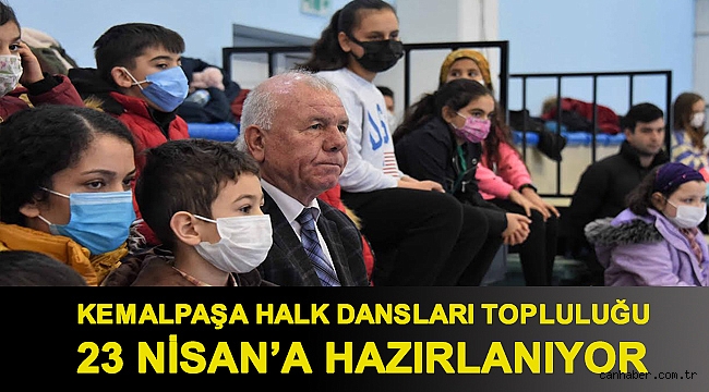 KEMALPAŞA HALK DANSLARI TOPLULUĞU 23 NİSAN’A HAZIRLANIYOR