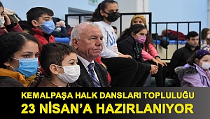 KEMALPAŞA HALK DANSLARI TOPLULUĞU 23 NİSAN’A HAZIRLANIYOR