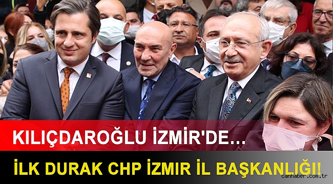 Kılıçdaroğlu İzmir'de… İlk durak CHP İzmir İl Başkanlığı!