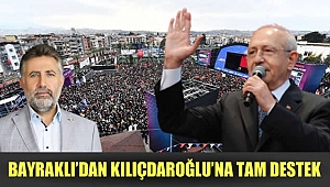 Kılıçdaroğlu'na Bayraklı'dan tam destek