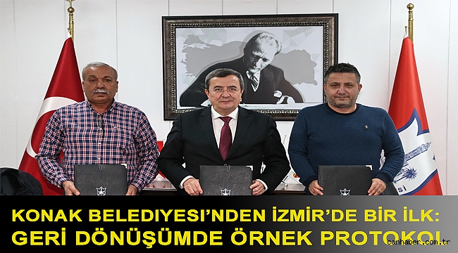 Konak Belediyesi’nden İzmir’de bir ilk: Geri dönüşümde örnek protokol