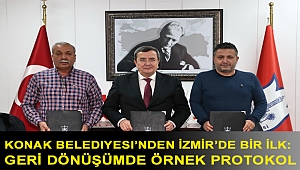 Konak Belediyesi’nden İzmir’de bir ilk: Geri dönüşümde örnek protokol