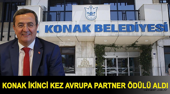 Konak ikinci kez Avrupa Partner Ödülü aldı