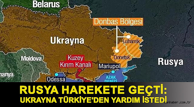 Rusya harekete geçti: Ukrayna Türkiye'den yardım istedi