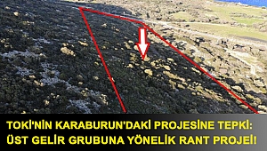 TOKİ'nin Karaburun'daki projesine tepki: Üst gelir grubuna yönelik rant projesi!